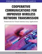 cooperative communications for improved wireless network transmission,framework for virtual antenna array applications