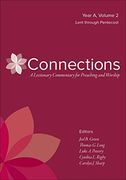 Connections: A Lectionary Commentary for Preaching and Worship: Year a, Volume 2, Lent Through Pentecost (en Inglés)