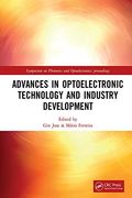 Advances in Optoelectronic Technology and Industry Development: Proceedings of the 12Th International Symposium on Photonics and Optoelectronics (Sopo. Photonics and Optoelectronics Proceedings) (en Inglés)