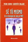 Sé tú Mismo: De la Tipología de Jung al Mbti