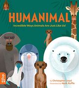 Humanimal: Incredible Ways Animals are Just Like us! (en Inglés)