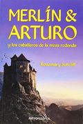 Merlin y Arturo y los Caballeros de la Mesa Redonda