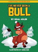 I've Never Seen A Bull: Children's books To Help Kids Sleep with a Smile (en Inglés)