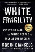 White Fragility: Why It's so Hard for White People to Talk About Racism (en Inglés)