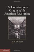 The Constitutional Origins of the American Revolution (New Histories of American Law) (en Inglés)