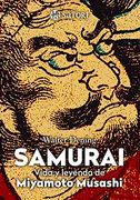 Samurai: La Vida de Miyamoto Musashi