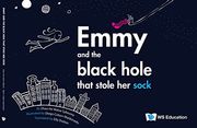 Emmy and the Black Hole That Stole her Sock (Hardback)
