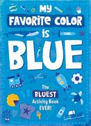 My Favorite Color Activity Book: Blue (en Inglés)