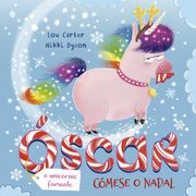 Óscar o Unicornio Famento Cómese o Nadal (Picarona) (en Gallego)