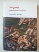 Desajustes: Sobre Arte y Política en Argentina