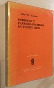 Gobierno y Partidos Politicos en Puerto Rico Segun de un Estudio Sobre el Plebiscito de 1967 y las Elecciones de 1968
