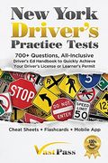 New York Driver'S Practice Tests: 700+ Questions, All-Inclusive Driver'S ed Handbook to Quickly Achieve Your Driver'S License or Learner'S Permit (Cheat Sheets + Digital Flashcards + Mobile App) (en Inglés)