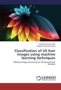 Classification of US liver images using machine learning techniques