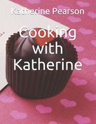 Cooking with Katherine (en Inglés)