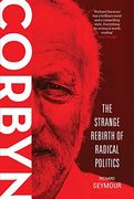 Corbyn: The Strange Rebirth of Radical Politics 