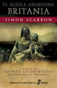 El Aguila Abandona Britania (Libro v de Quinto Licinio Cato)