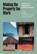 Making the Property Tax Work: Experiences in Developing and Transitional Countries (en Inglés)