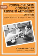 young children continue to reinvent arithmetic--2nd grade: implications of piaget ` s theory