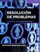 Resolucion de Problemas. Serie: Educacion Profesional Tecnica