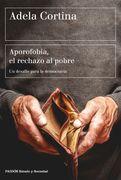 Aporofobia, el Rechazo al Pobre: Un Desafío Para la Sociedad Democrática