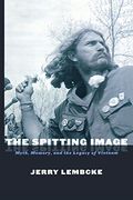 The Spitting Image: Myth, Memory, and the Legacy of Vietnam (en Inglés)