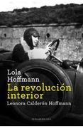 Lola Hoffmann. La Revolución Interior
