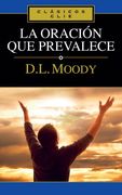 La Oración que Prevalece