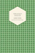 How a Play is Produced - Illustrated by Joseph Čapek 