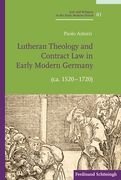 Lutheran Theology and Contract Law in Early Modern Germany (Ca. 1520-1720) (en Inglés)