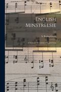 English Minstrelsie: a National Monument of English Song; v.1 (en Inglés)