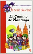 El Camino de Santiago - Libro 8 (Las Aventuras del Genio Proscenio)