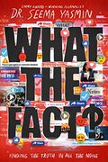 What the Fact? Finding the Truth in all the Noise (en Inglés)