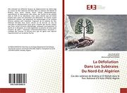 La Défoliation Dans les Subéraies du Nord-Est Algérien: Cas des Subéraie de Brabtia et El-Mellah Dans le Parc National D’El Kala (en Francés)