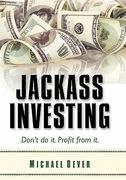 jackass investing