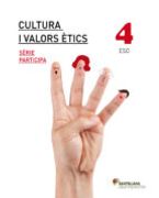 CULTURA I VALORS ETICS SERIE PARTICIPA 4 ESO
