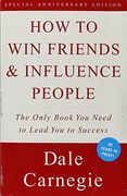 How to win Friends and Influence People 