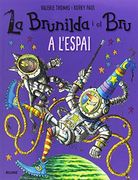 La Brunilda i el Bru. A L'espai