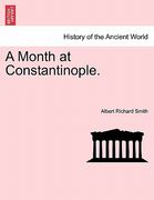 a month at constantinople. (en Inglés)