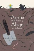 Arriba en el Huerto y Abajo en la Tierra