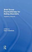 Brief Group Psychotherapy for Eating Disorders: Inpatient Protocols (en Inglés)