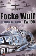 Focke Wulf fw 190: El Pájaro Carnicero