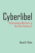 cyberlibel: information warfare in the 21st century?