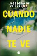 Cuando Nadie te ve (in Spanish)