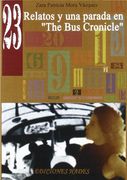 23 relatos y una parada en "the bus cronicle"