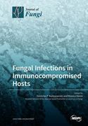 Fungal Infections in Immunocompromised Hosts (en Inglés)