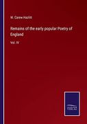 Remains of the Early Popular Poetry of England: Vol. Iv