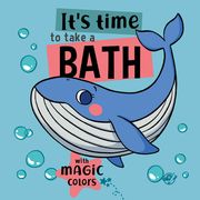 It's Time to Take a Bath: Volume 3 