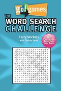Go! Games the Word Search Challenge: 188 Entertain Your Brain Puzzles (en Inglés)
