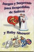 Juegos y Sorpresas Para Despedidas de Soltera y Baby Shower