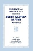 marriage and death notices from the south western baptist newspaper (en Inglés)